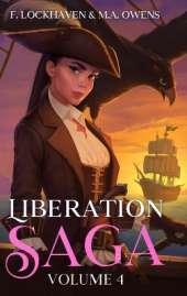 Liberation Saga (Volume 4): A Teen and YA Post-Apocalyptic Fiction