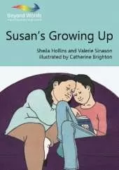 Susan's Growing Up