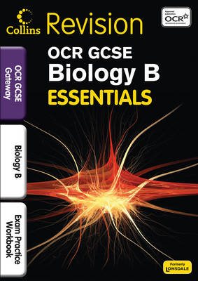 OCR Gateway Biology B: Exam Practice Workbook