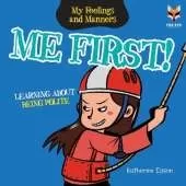 Me First! Learning About Being Polite