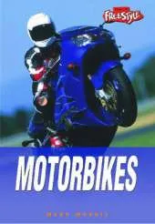 Freestyle Mean Machines: Motorbikes Hardback