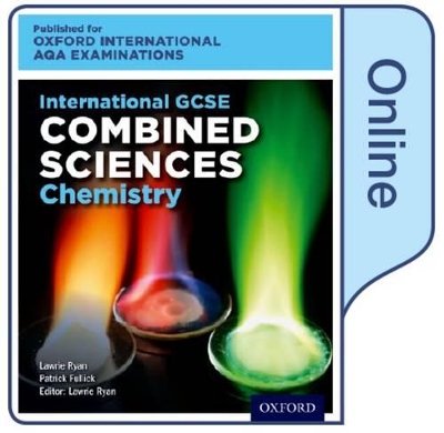 OxfordAQA International GCSE Combined Sciences Chemistry (9204): Online Textbook