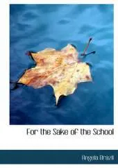 For the Sake of the School