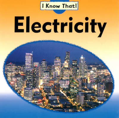 I Know That: Electricity