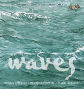 Waves: For Those Who Come Across the Sea