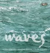 Waves: For Those Who Come Across the Sea
