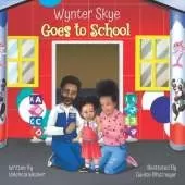 Wynter Skye Goes to School