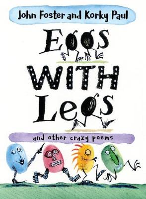 Eggs with legs: and other crazy poems for kids