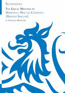 The Gaelic Writings of Dòmhnall Mac na Ceàrdaich (Donald Sinclair): (Scotnotes Study Guides)