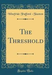 The Threshold (Classic Reprint)