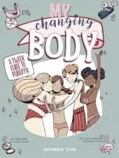 My Changing Body: A Tween Guide to Puberty