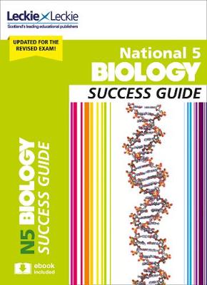 National 5 Biology Success Guide: Revise for Sqa Exams