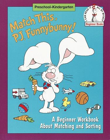 Match This, P.J.Funnybunny!: A Beginner Workbook About Matching and Sorting