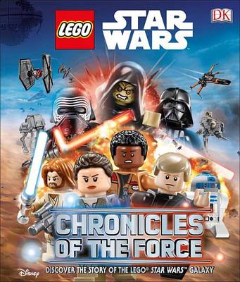 LEGO Star Wars: Chronicles of the Force (LIbrary Edition): Discover the Story of LEGO (R) Star Wars  Galaxy