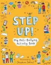 Step Up!: My Anti-Bullying Activity Book