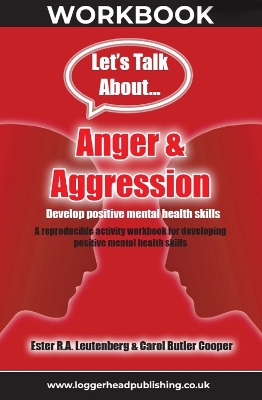 Anger & Aggression Workbook: A reproducible activity workbook for developing positive mental health skills