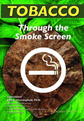 Tobacco: Through the Smoke Screen