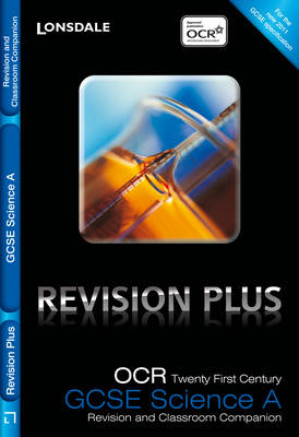 OCR 21st Century Science A: Revision and Classroom Companion