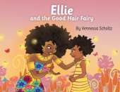 Ellie and the Good Hair Fairy