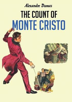 The Count of Monte Cristo: Volume 1 of 2