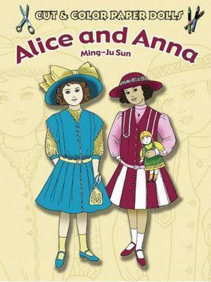 Cut & Color Paper Dolls: Alice and Anna