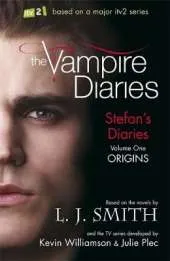 The Vampire Diaries: Stefan's Diaries: Origins: Book 1