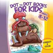 Dot to Dot Books for Kids ages 8-12: Connect and Color over 85 puzzles! Let's start playing with 1-15 dots pictures and gradually increase up to 1-80 focusing on developing sequencing and eye-hand coordination!