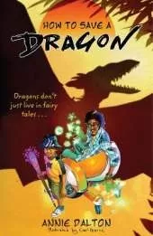 How to Save a Dragon: A World Nine Adventure