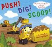 Push! Dig! Scoop!: A Construction Counting Rhyme