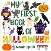 My first book of Halloween: Colorful picture book introduction to the spooky festival for kids ages 2-5. Try to guess the 20 Halloween characters and items names with illustrations and first letter hints.