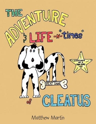 The Adventure & Life -n- "Times" of Cleatus
