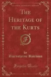 The Heritage of the Kurts, Vol. 2 (Classic Reprint)