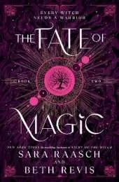 The Fate of Magic: The Sequel to the New York Times Bestselling Night of the Witch