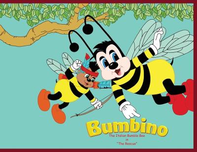 Bumbino The Italian Bumble Bee in "The Rescue"