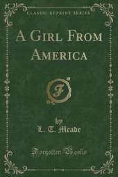 A Girl From America (Classic Reprint)