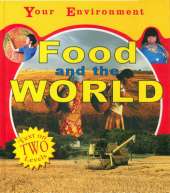 Your Environment: Food and the World