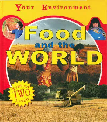 Your Environment: Food and the World