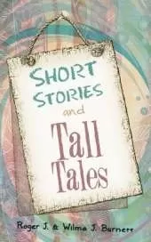 Short Stories and Tall Tales