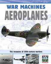 War Machines: Aeroplanes
