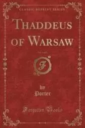 Thaddeus of Warsaw, Vol. 1 of 2 (Classic Reprint)