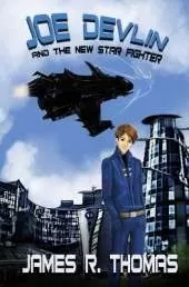 Joe Devlin: And The New Star Fighter