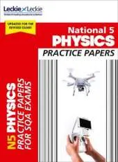 National 5 Physics Practice Papers: Revise for Sqa Exams