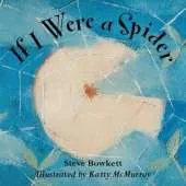 If I Were a Spider