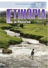 Ethiopia In Pictures: Visual Geography Series