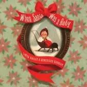 When Santa was a Baby