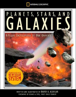 Planets, Stars, and Galaxies: A Visual Encyclopedia of Our Universe