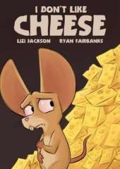 I Don't Like Cheese