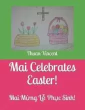 Mai Celebrates Easter!: Mai Mừng Lễ Phục Sinh!