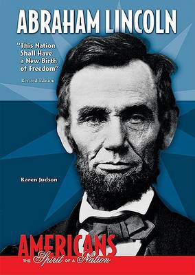 Abraham Lincoln: "This Nation Shall Have a New Birth of Freedom"