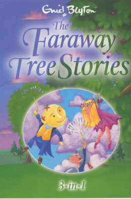 Faraway Tree Stories: Three Books in One